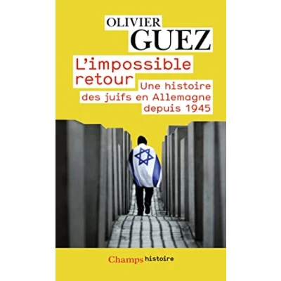 Abbildung von L&#039;impossible retour: Une histoire des juifs en Allemagne depuis 1945