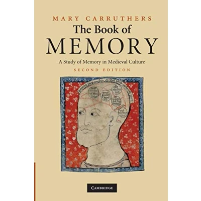 Abbildung von The Book Of Memory: A Study Memory in Medieval Culture (Cambridge Studies Literature, 70, Band 70)