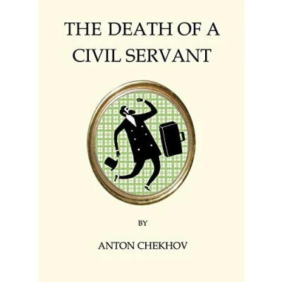 Abbildung von The Death of a Civil Servant: Anton Chekhov (Quirky Classics)
