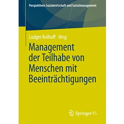 Abbildung von Management der Teilhabe von Menschen mit Beeinträchtigungen (Perspektiven Sozialwirtschaft und Sozialmanagement)