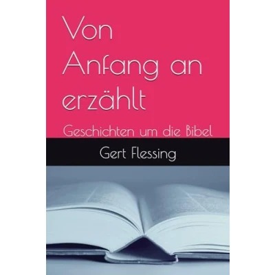 Abbildung von Von Anfang an erzählt: Geschichten um die Bibel