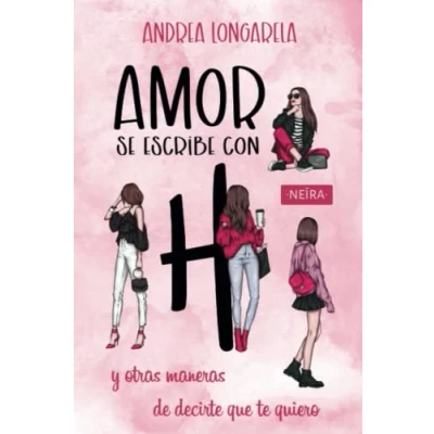 Abbildung von Amor se escribe con H y otras maneras de decirte que te quiero