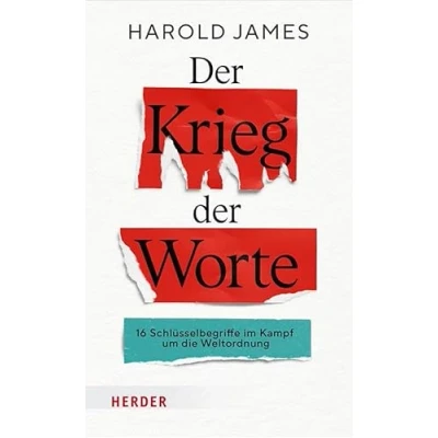 Abbildung von der Krieg Worte: 16 Schlüsselbegriffe im Kampf um die Weltordnung