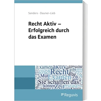 Abbildung von Recht Aktiv Erfolgreich durch das Examen: Worauf es im Jura Examen wirklich ankommt!