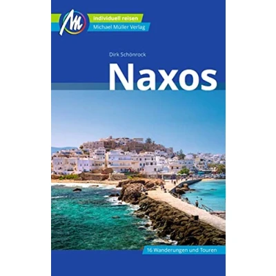 Abbildung von Naxos Reiseführer Michael Müller Verlag: Individuell reisen mit vielen praktischen Tipps (MM Reisen)
