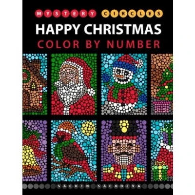 Abbildung von Mystery Circles Happy Christmas: Color by Number Coloring Book for Kids, Teens and Adults Stress Relief Relaxation (Mystery Number)