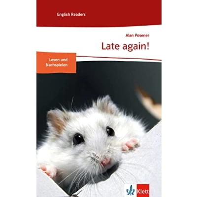 Abbildung von Late again!: Englische Lektüre für das 1. Lernjahr. Mit Annotationen (Klett English Readers)