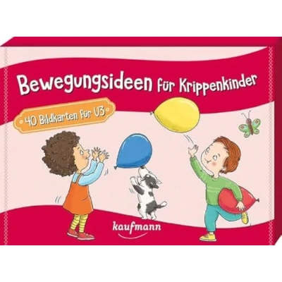 Abbildung von Bewegungsideen für Krippenkinder: 40 Bildkarten U3 (40 Kindergarten, Kita etc.: Praxis und Spielideen Kinder)