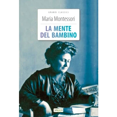 Abbildung von La mente del bambino. Ediz. integrale. Con Segnalibro