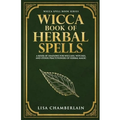 Abbildung von Wicca Book of Herbal Spells: A Beginner’s Shadows for Wiccans, Witches, and Other Practitioners Magic (Wicca Spell Books Series)