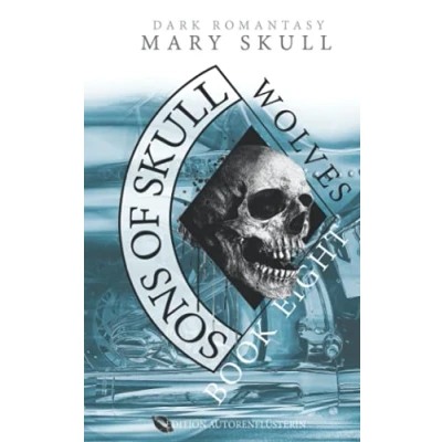 Abbildung von Sons of Skull: Wolves Book 8: Dark Romance Fantasy