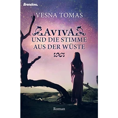 Abbildung von Aviva und die Stimme aus der Wüste: Roman