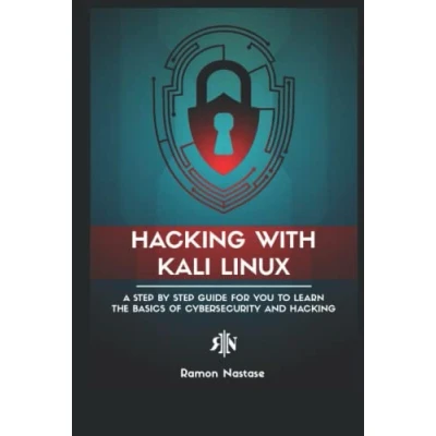 Abbildung von Hacking with Kali Linux: A Step by Guide for you to Learn the Basics of CyberSecurity and