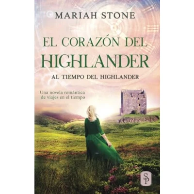 Abbildung von el corazón del highlander: Una novela romántica de viajes en tiempo las Tierras Altas Escocia (Al highlander, Band 3)