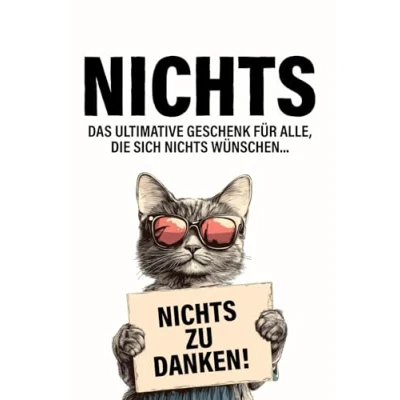 Abbildung von nichts Das ultimative Geschenk für alle, die sich wünschen: originelle und kreative Scherzgeschenk Männer Frauen