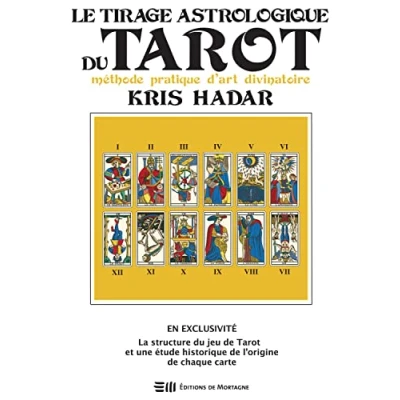 Abbildung von Le tirage astrologique du tarot Méthode pratique d&#039;art divinatoire