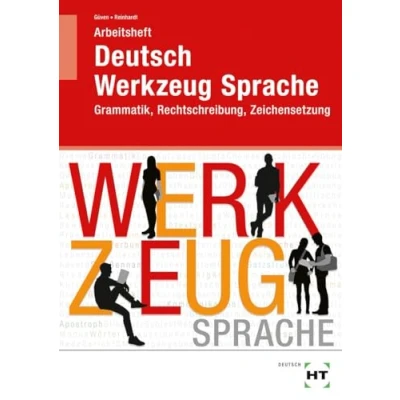 Abbildung von Arbeitsheft Deutsch Werkzeug Sprache: Grammatik, Rechtschreibung, Zeichensetzung