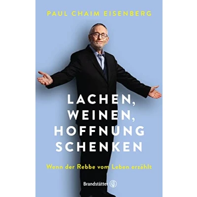 Abbildung von Lachen, Weinen, Hoffnung schenken: Wenn der Rebbe aus seinem Leben erzählt
