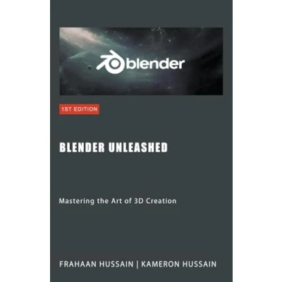 Abbildung von Blender Unleashed: Mastering the Art of 3D Creation