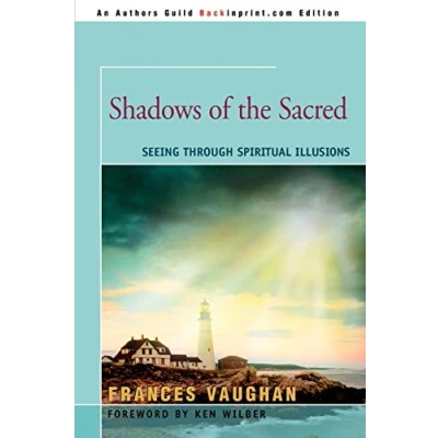 Abbildung von Shadows of the Sacred: Seeing Through Spiritual Illusions