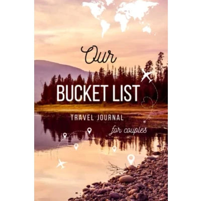 Abbildung von Our Bucket List Travel Journal for Couples Notebook to Record Your Ideas, Adventures, Trips and Memories Dream Life: A ... Gift (Bucket Books Couples)