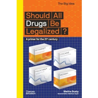 Abbildung von Should All Drugs Be Legalized?: A primer for the 21st century (The Big Idea)