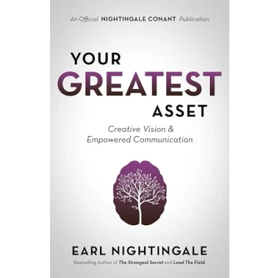 Abbildung von Your Greatest Asset: Creative Vision and Empowered Communication (Official Nightingale Conant Publication)