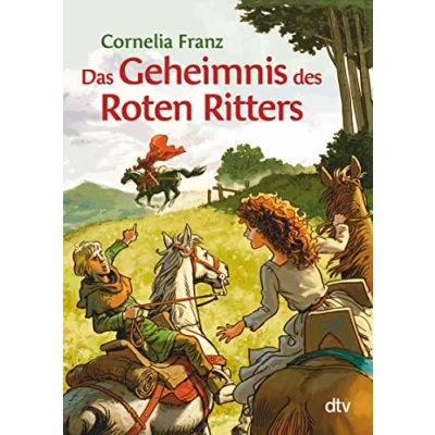 Abbildung von Das Geheimnis des Roten Ritters: Ein Abenteuer aus dem Mittelalter