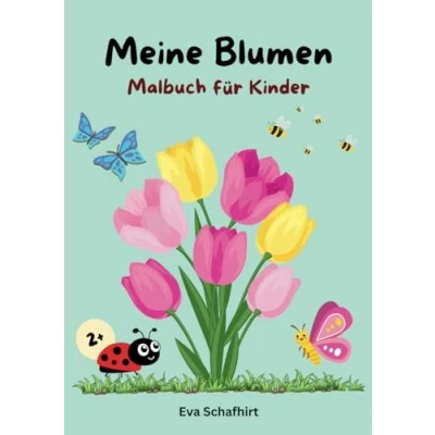 Abbildung von Meine Blumen: Malbuch für Kinder ab 2 Jahren