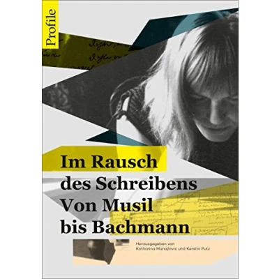 Abbildung von Im Rausch des Schreibens: Von Musil bis Bachmann