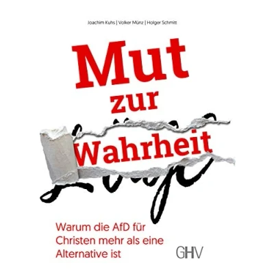 Abbildung von Mut zur Wahrheit: Warum die AfD für Christen mehr als eine Alternative ist