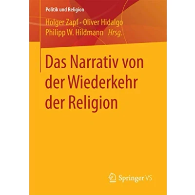 Abbildung von Das Narrativ von der Wiederkehr Religion (Politik und Religion)