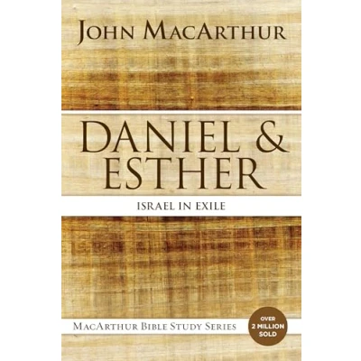 Abbildung von Daniel and Esther: Israel in Exile (MacArthur Bible Studies)