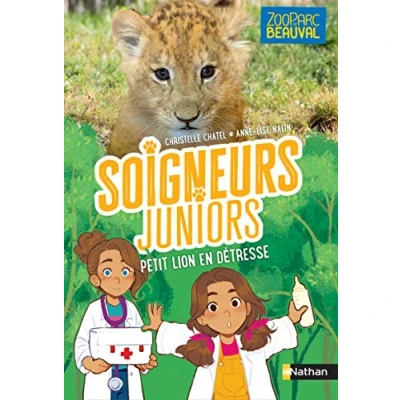 Abbildung von Soigneurs juniors tome 4 Petit lion en détresse (4): Avec stickers à collectionner