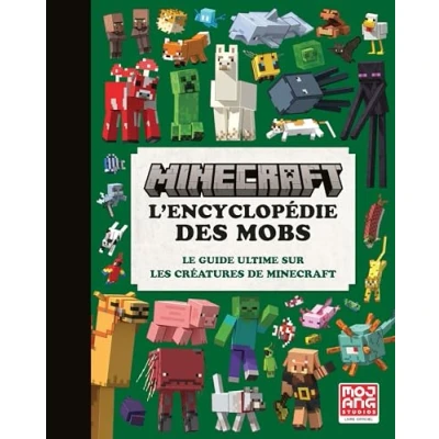 Abbildung von Minecraft, l&#039;encyclopédie des mobs: Le guide ultime sur les créateurs de Minecraft