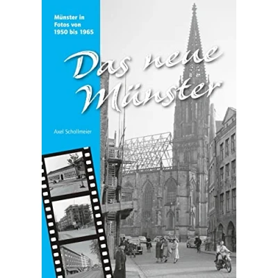 Abbildung von Das neue Münster: Münster in Fotos den Jahren 1950er und 1960er Jahren: von 1950 bis 1965