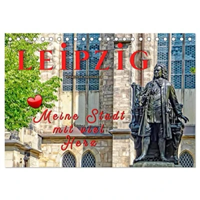 Abbildung von Leipzig meine Stadt mit viel Herz (Tischkalender 2025 DIN A5 quer), CALVENDO Monatskalender