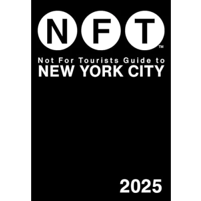 Abbildung von Not for Tourists Guide to New York City 2025