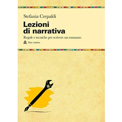 Abbildung von Lezioni di narrativa. Regole e tecniche per scrivere un romanzo (Manuali)