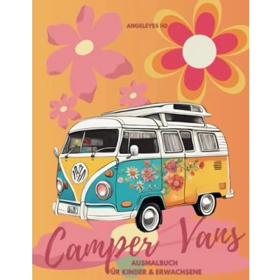 Abbildung von Camper Vans Das große Ausmalbuch für Kinder und Erwachsene: Entspannung, Stressabbau Gelassenheit durch kreatives Malen