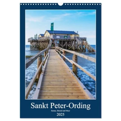 Abbildung von Sankt Peter Ording Sonne, Strand und Meer (Wandkalender 2025 DIN A3 hoch), CALVENDO Monatskalender