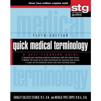 Abbildung von Quick Medical Terminology: A Self Teaching Guide, 5th Edition: Guide (Wiley Guides, 197)