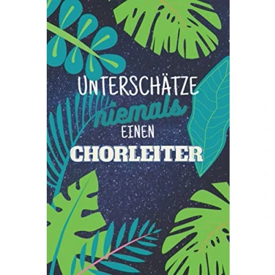 Abbildung von Unterschätze niemals einen Chorleiter: Notizbuch inkl. To Do Liste Das perfekte Geschenk für Männer, die Chohr leiten Geschenkidee Geschenke