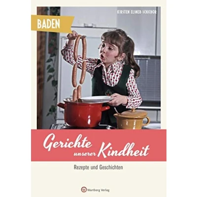 Abbildung von Baden Gerichte unserer Kindheit: Rezepte und Geschichten