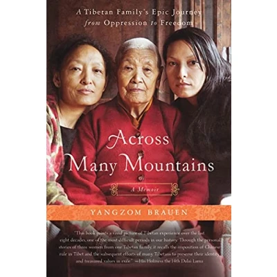 Abbildung von ACROSS MANY MOUNTAINS: A Tibetan Family&#039;s Epic Journey from Oppression to Freedom