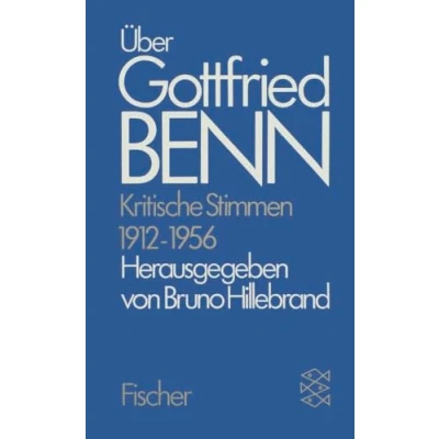 Abbildung von Gottfried Benn. Gesammelte Werke in der Fassung Festdrucke: Über Kritische Stimmen 1912 1956: Zusatzbd 1