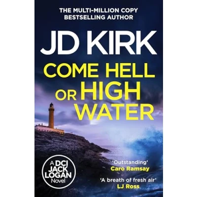 Abbildung von Come Hell or High Water (DCI Logan Crime Thrillers)
