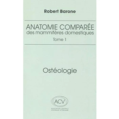 Abbildung von anatomie comparee des mammiferes domestiques. Tome 1: osteologie, 5e ed.: 1, Ostéologie