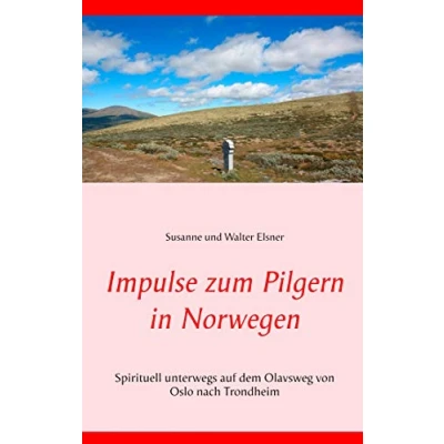 Abbildung von Impulse zum Pilgern in Norwegen: Spirituell unterwegs auf dem Olavsweg von Oslo nach Trondheim