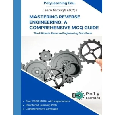 Abbildung von Mastering Reverse Engineering: A Comprehensive MCQ Guide: The Ultimate Engineering Quiz Book